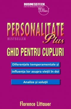 Personalitate plus. Ghid pentru cupluri - Florence Littauer