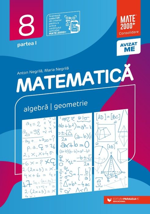 Matematica - Clasa a VIII-a, Partea I - Anton Negrila, Maria Negrila