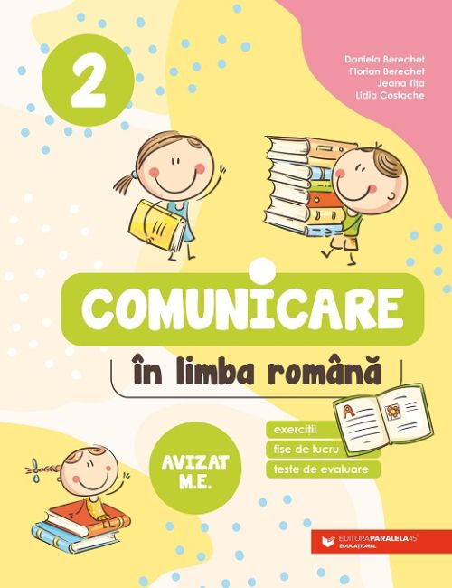 Comunicare in limba romana. Exercitii, fise de lucru, teste de evaluare. Clasa a II-a - Jeana Tita, Daniela Berechet, Gentiana Berechet, Lidia Costache