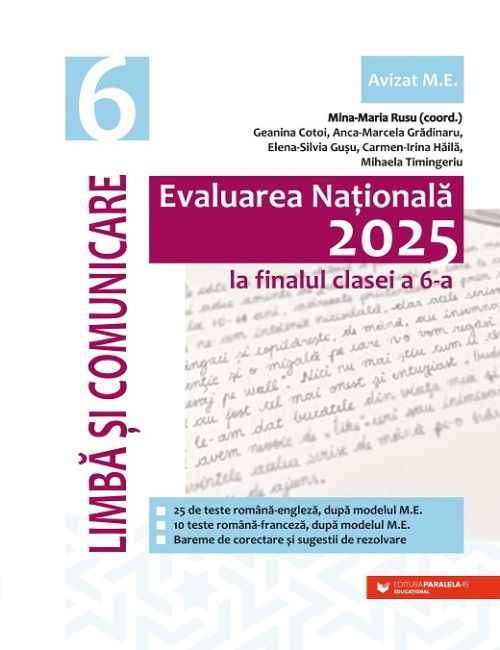 Limba si comunicare - Evaluarea Nationala 2025, Clasa a VI-a - Elena-Silvia Gusu, Mihaela Timingeriu, Carmen-Irina Haila, Anca-Marcela Gradinaru, Mina-Maria Rusu, Geanina Cotoi